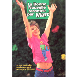 La Bonne Nouvelle racontée par Marc