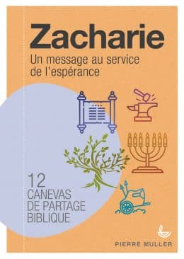 Canevas de partage biblique - Zacharie