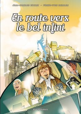 Bd les Explorateurs - En route vers le bel infini - Tome 8